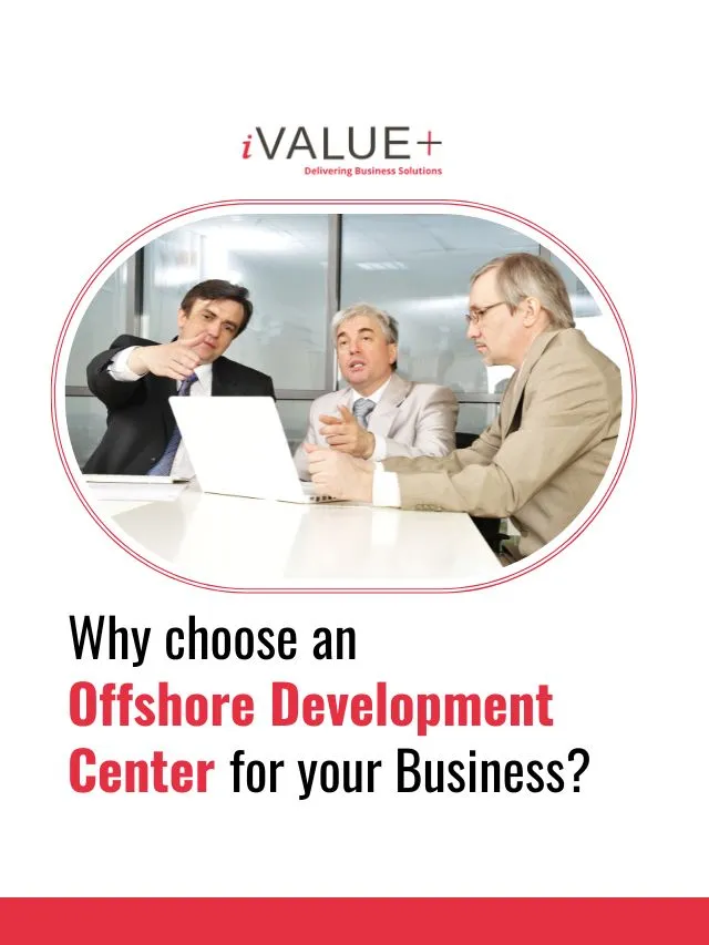 Boost Efficiency & Cut Costs: Benefits of an Offshore Development Center